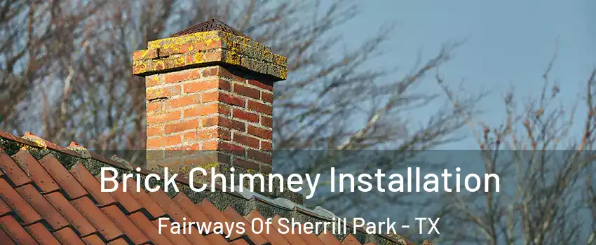 Brick Chimney Installation Fairways Of Sherrill Park - TX