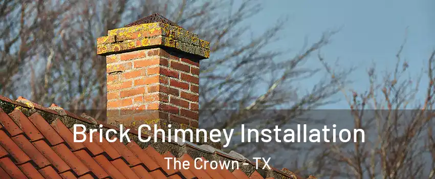 Brick Chimney Installation The Crown - TX