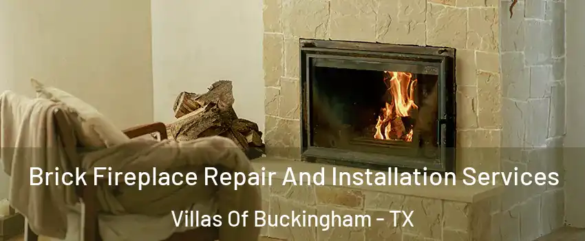 Brick Fireplace Repair And Installation Services Villas Of Buckingham - TX