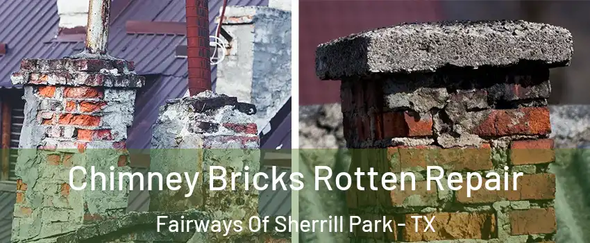 Chimney Bricks Rotten Repair Fairways Of Sherrill Park - TX
