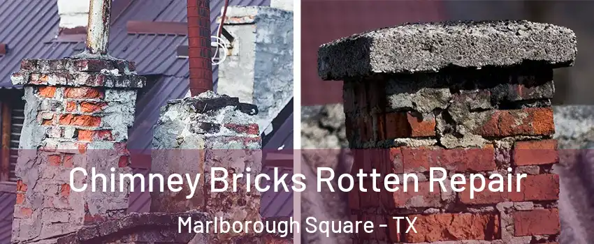 Chimney Bricks Rotten Repair Marlborough Square - TX