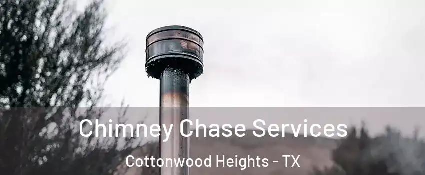 Chimney Chase Services Cottonwood Heights - TX