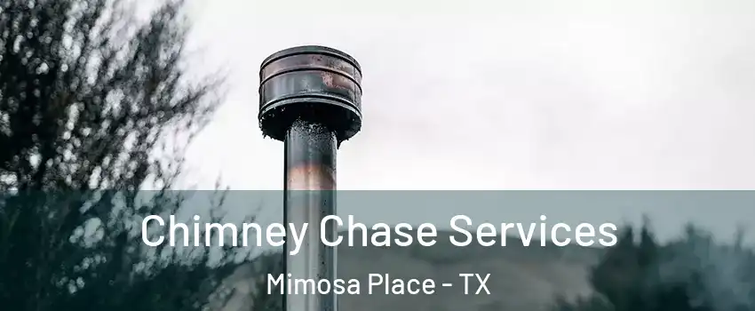 Chimney Chase Services Mimosa Place - TX