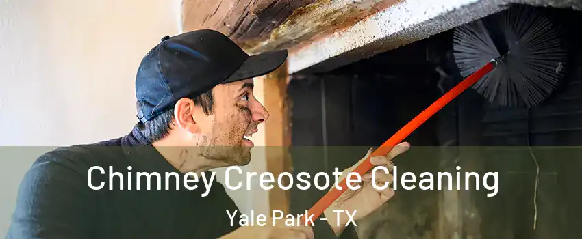Chimney Creosote Cleaning Yale Park - TX