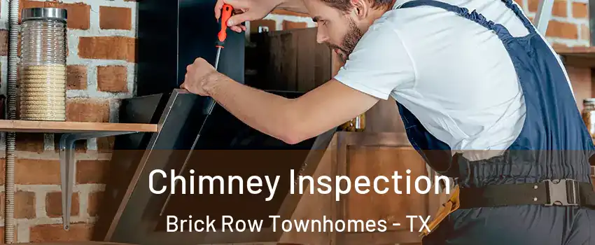 Chimney Inspection Brick Row Townhomes - TX