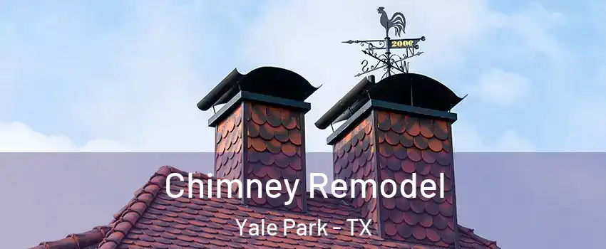 Chimney Remodel Yale Park - TX
