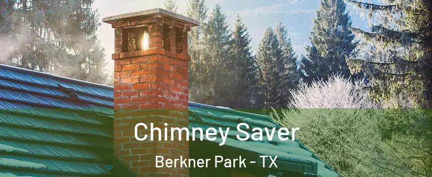 Chimney Saver Berkner Park - TX