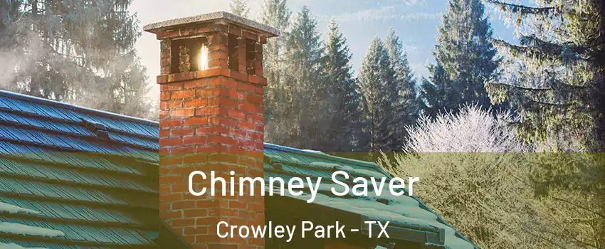 Chimney Saver Crowley Park - TX