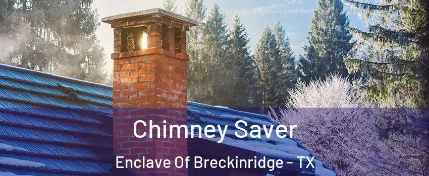 Chimney Saver Enclave Of Breckinridge - TX