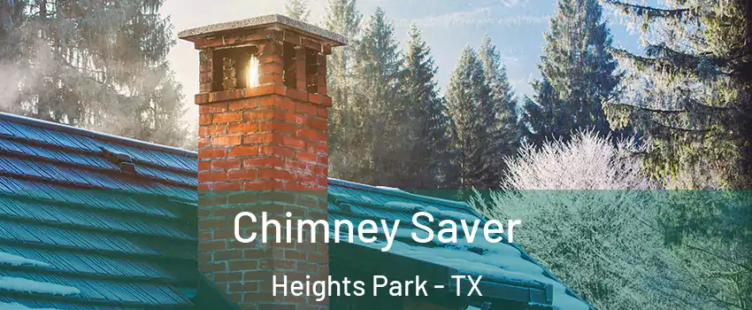 Chimney Saver Heights Park - TX