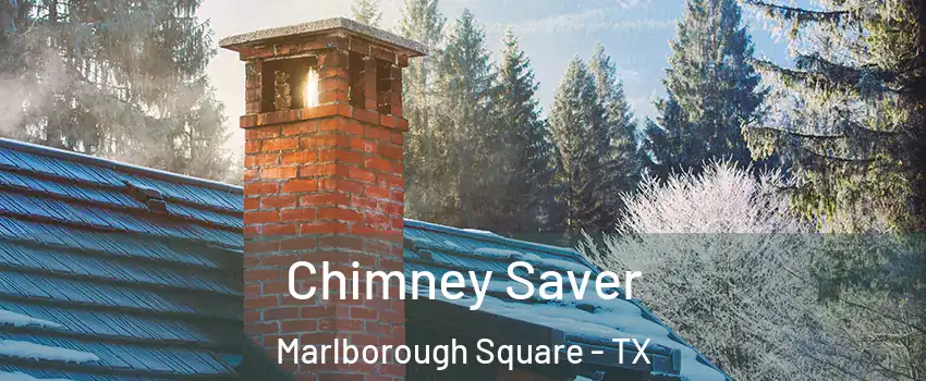 Chimney Saver Marlborough Square - TX
