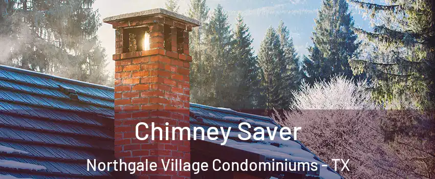 Chimney Saver Northgale Village Condominiums - TX