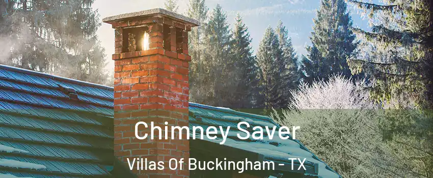 Chimney Saver Villas Of Buckingham - TX