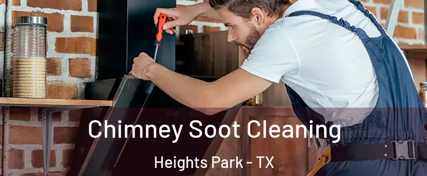 Chimney Soot Cleaning Heights Park - TX