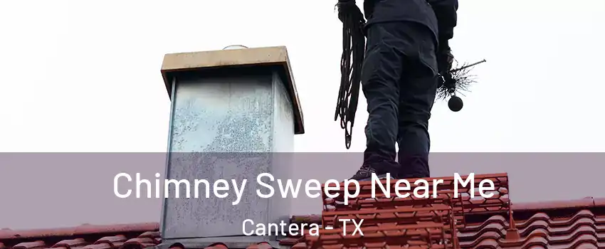 Chimney Sweep Near Me Cantera - TX