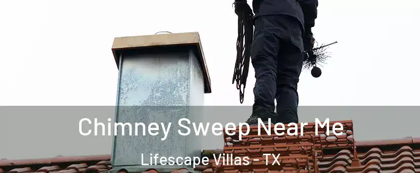 Chimney Sweep Near Me Lifescape Villas - TX