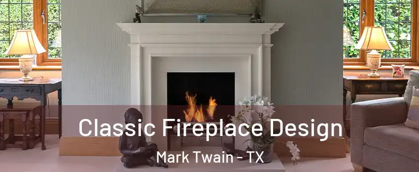 Classic Fireplace Design Mark Twain - TX
