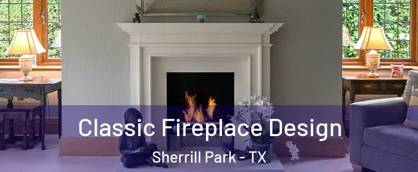 Classic Fireplace Design Sherrill Park - TX