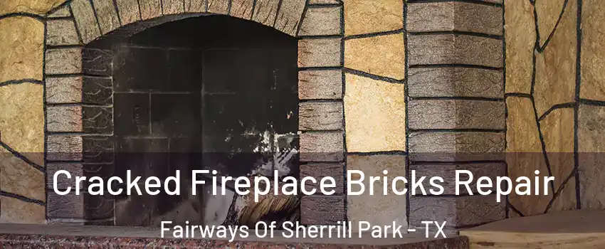 Cracked Fireplace Bricks Repair Fairways Of Sherrill Park - TX