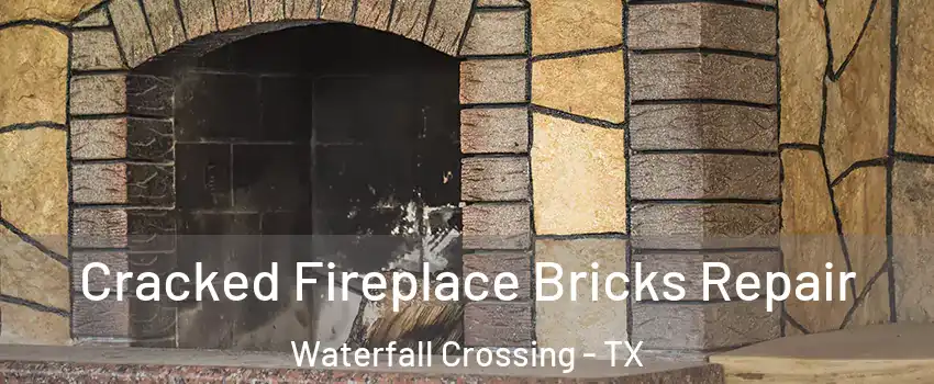 Cracked Fireplace Bricks Repair Waterfall Crossing - TX