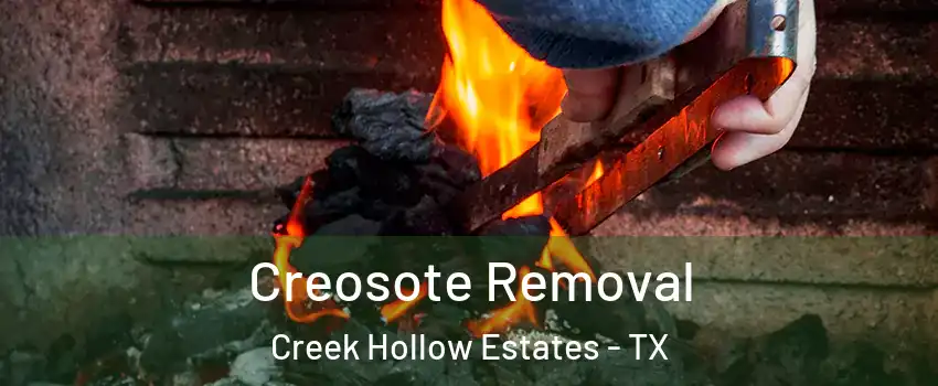 Creosote Removal Creek Hollow Estates - TX
