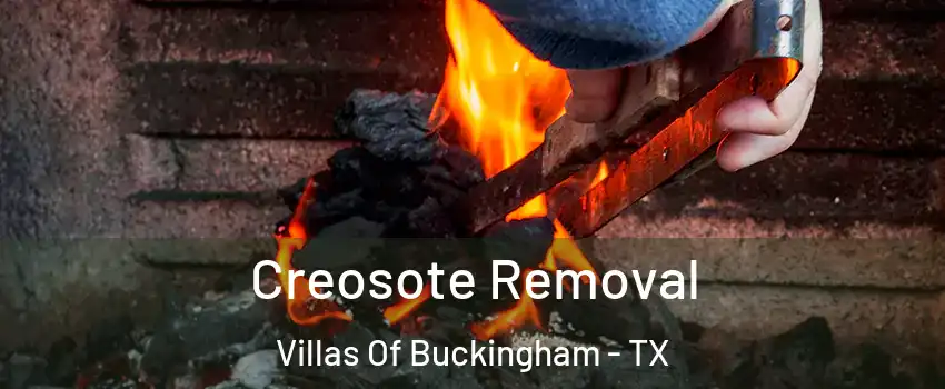 Creosote Removal Villas Of Buckingham - TX