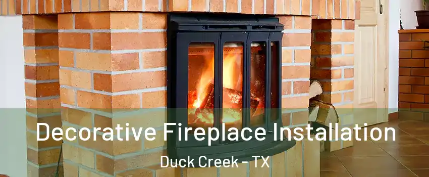 Decorative Fireplace Installation Duck Creek - TX