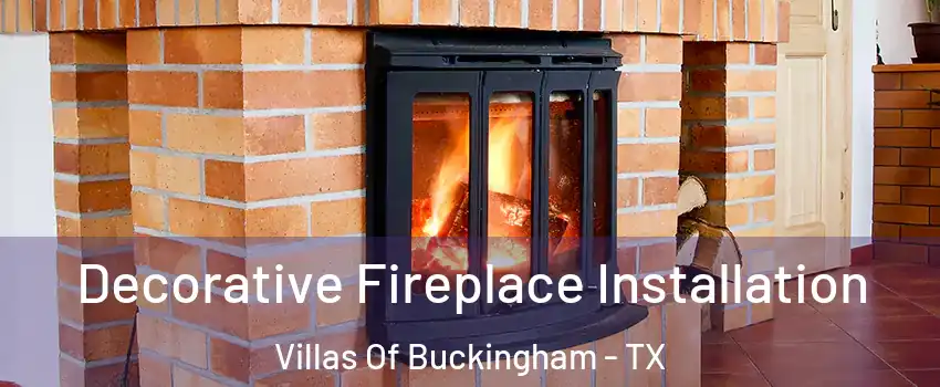 Decorative Fireplace Installation Villas Of Buckingham - TX