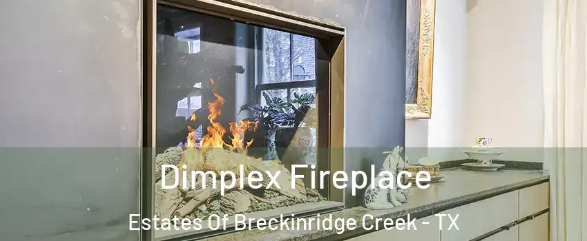 Dimplex Fireplace Estates Of Breckinridge Creek - TX