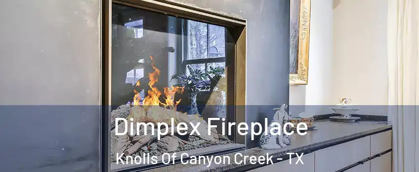 Dimplex Fireplace Knolls Of Canyon Creek - TX