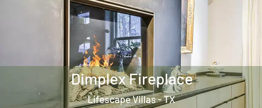 Dimplex Fireplace Lifescape Villas - TX