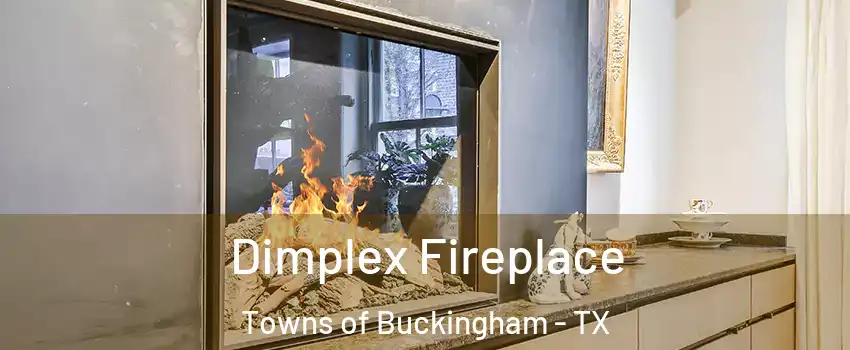 Dimplex Fireplace Towns of Buckingham - TX