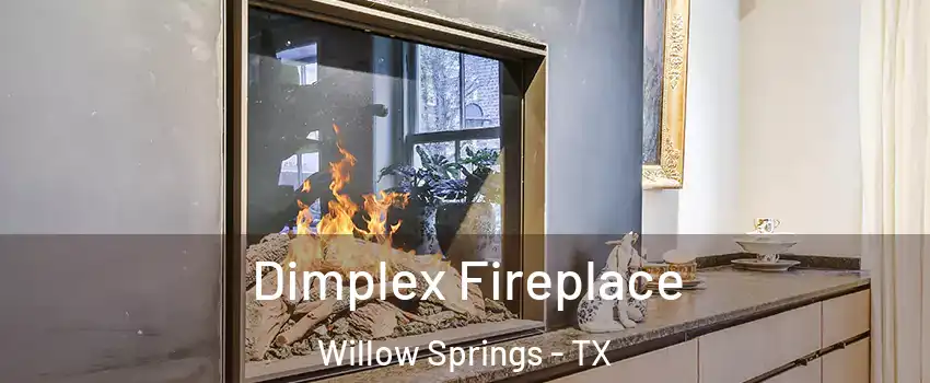 Dimplex Fireplace Willow Springs - TX