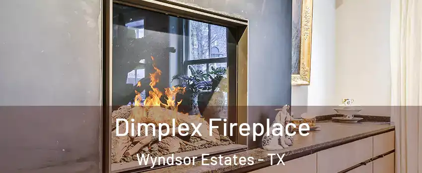 Dimplex Fireplace Wyndsor Estates - TX
