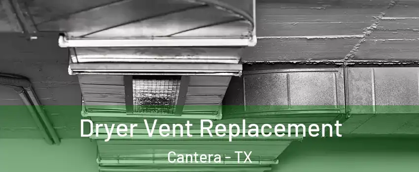 Dryer Vent Replacement Cantera - TX