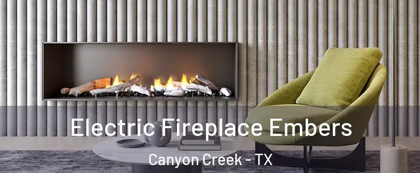 Electric Fireplace Embers Canyon Creek - TX
