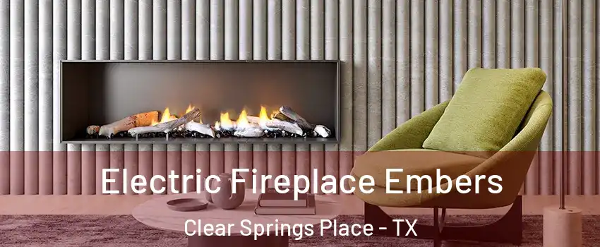 Electric Fireplace Embers Clear Springs Place - TX