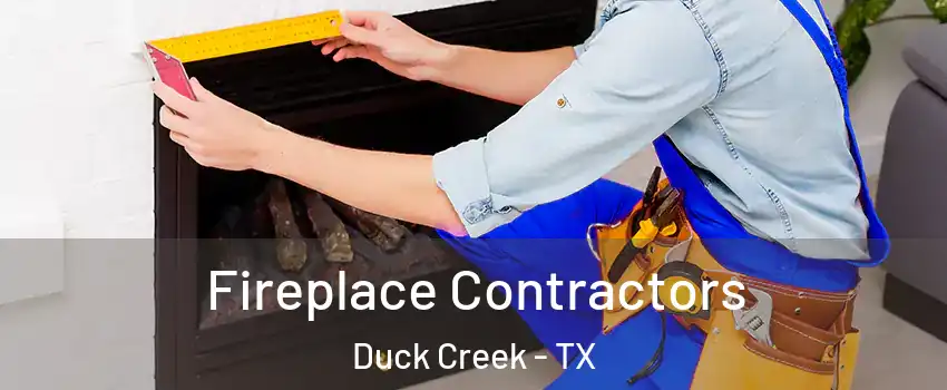 Fireplace Contractors Duck Creek - TX
