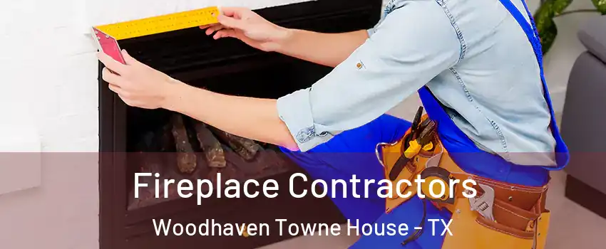 Fireplace Contractors Woodhaven Towne House - TX