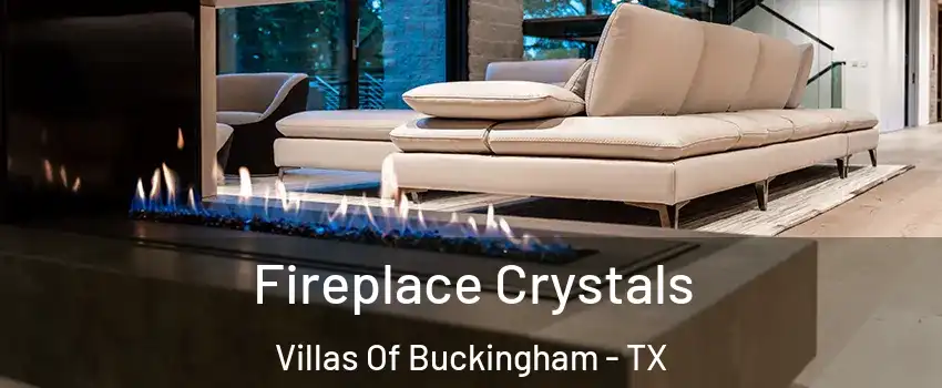 Fireplace Crystals Villas Of Buckingham - TX