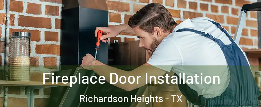 Fireplace Door Installation Richardson Heights - TX