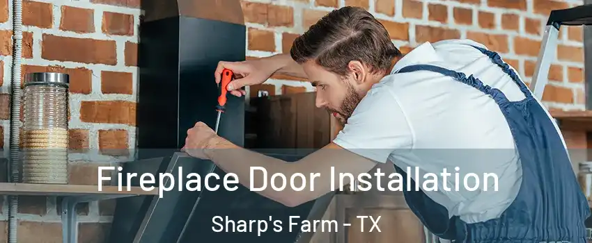 Fireplace Door Installation Sharp's Farm - TX