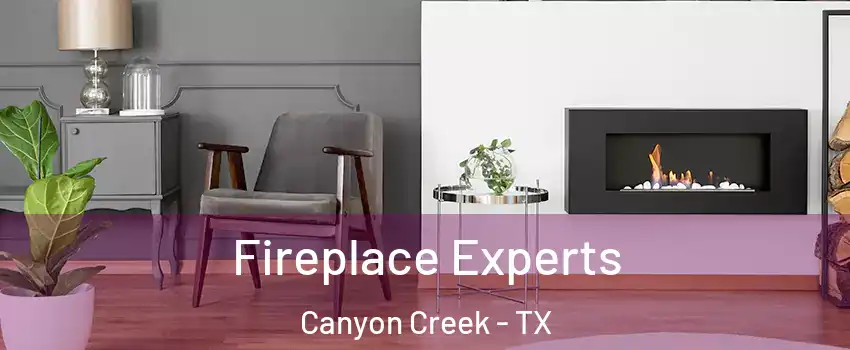Fireplace Experts Canyon Creek - TX