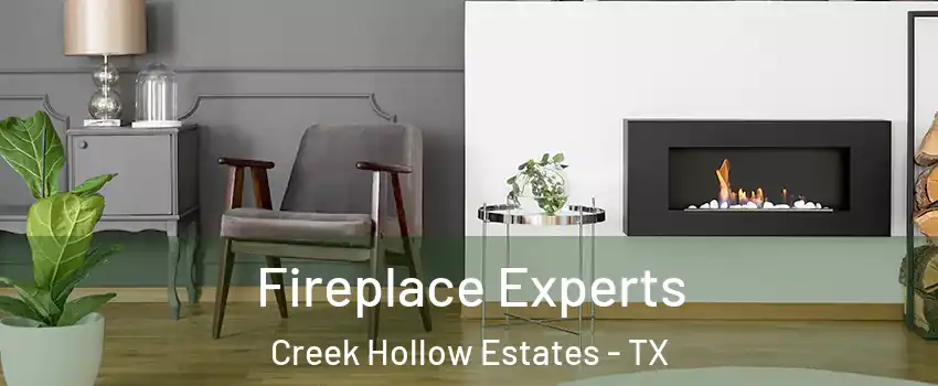 Fireplace Experts Creek Hollow Estates - TX