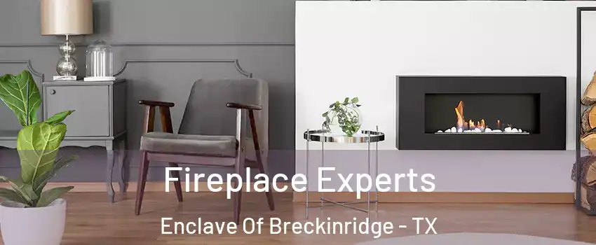 Fireplace Experts Enclave Of Breckinridge - TX