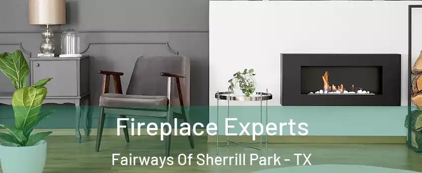 Fireplace Experts Fairways Of Sherrill Park - TX