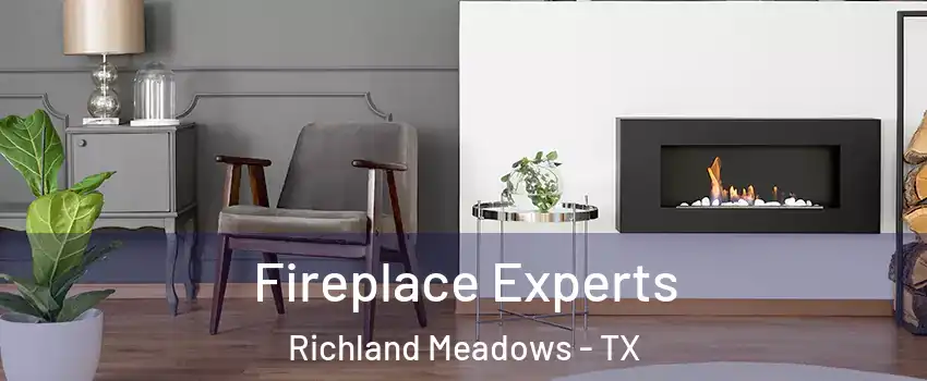 Fireplace Experts Richland Meadows - TX