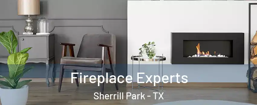 Fireplace Experts Sherrill Park - TX