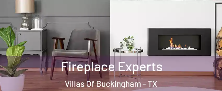 Fireplace Experts Villas Of Buckingham - TX