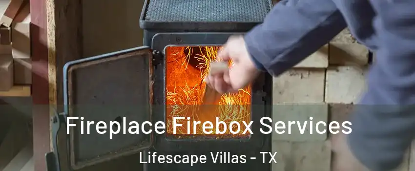 Fireplace Firebox Services Lifescape Villas - TX